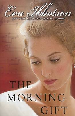 The Morning Gift by Eva Ibbotson