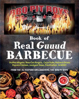 BBQ Pit Boys of Real GUUUD Barbecue book