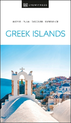 DK Eyewitness Greek Islands by DK Eyewitness