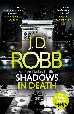 Shadows in Death: An Eve Dallas thriller (Book 51) book