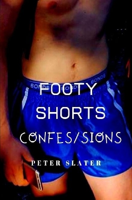 Footy Shorts Confessions book