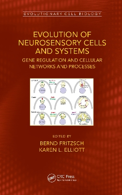 Evolution of Neurosensory Cells and Systems: Gene regulation and cellular networks and processes book