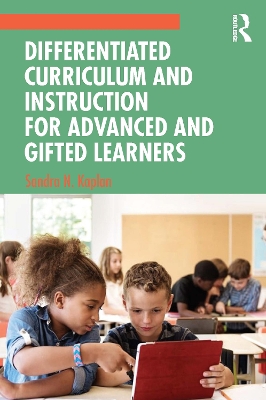 Differentiated Curriculum and Instruction for Advanced and Gifted Learners book