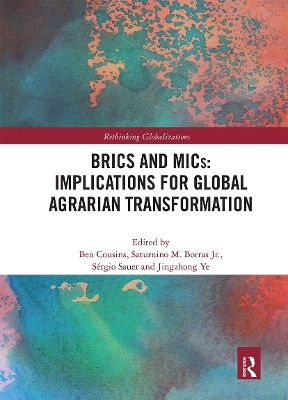 BRICS and MICs: Implications for Global Agrarian Transformation book