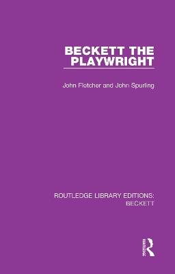 Beckett the Playwright by John Fletcher