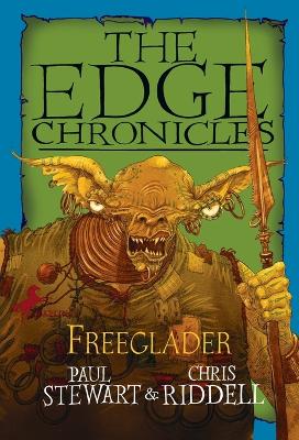 Edge Chronicles: Freeglader by Paul Stewart