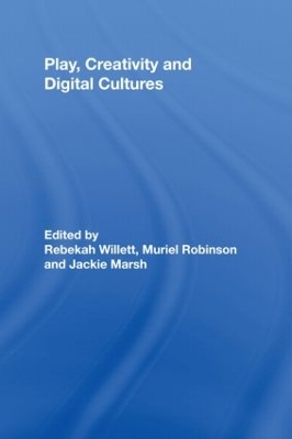 Play, Creativity and Digital Cultures book