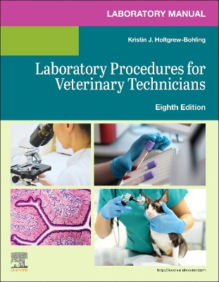 Laboratory Manual for Laboratory Procedures for Veterinary Technicians book