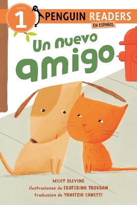A Un nuevo amigo (A New Friend Spanish Edition) by Wiley Blevins