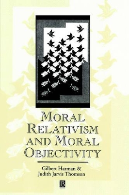 Moral Relativism and Moral Objectivity book