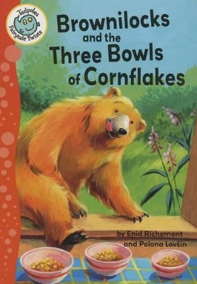 Brownilocks and the Three Bowls of Cornflakes by Enid Richemont