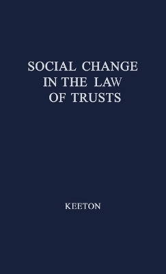 Social Change in the Law of Trusts. book