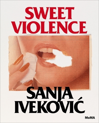 Sanja Ivekovic: Sweet Violence book