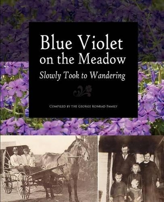 Blue Violet on the Meadow Slowly Took to Wandering book