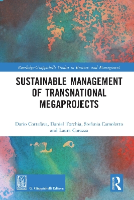 Sustainable Management of Transnational Megaprojects by Dario Cottafava