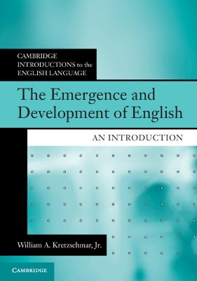The Emergence and Development of English: An Introduction book