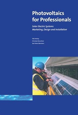 Photovoltaics for Professionals by Antony Falk