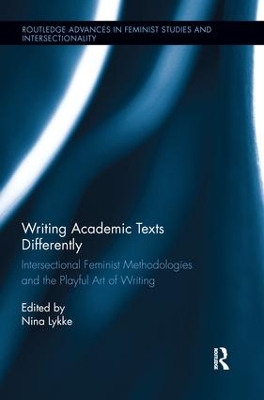 Writing Academic Texts Differently by Nina Lykke