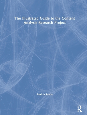 The Illustrated Guide to the Content Analysis Research Project book