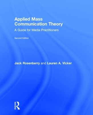 Applied Mass Communication Theory by Jack Rosenberry