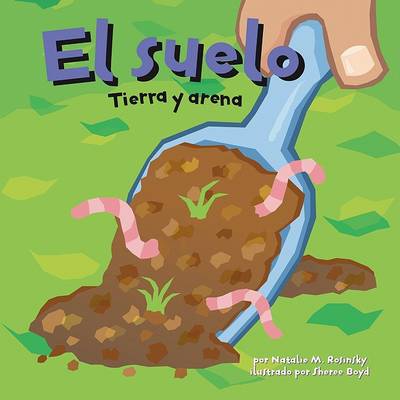 El Suelo: Tierra Y Arena book