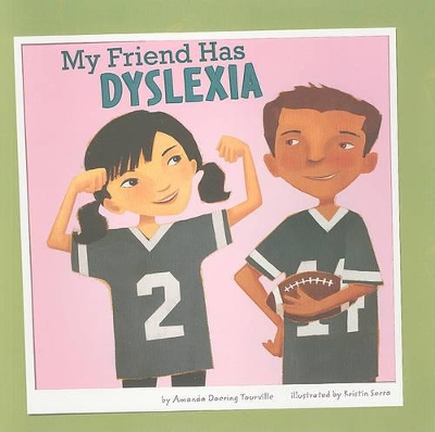 My Friend Has Dyslexia book