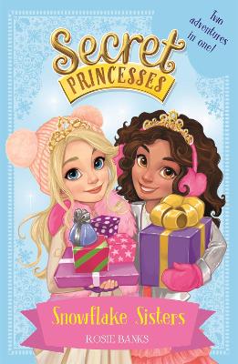 Secret Princesses: Snowflake Sisters book