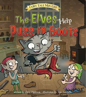 The Elves Help Puss in Boots by Tim Sutcliffe