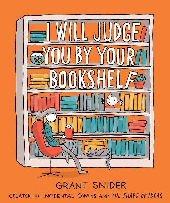 I Will Judge You by Your Bookshelf book