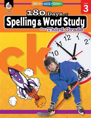 180 Days™: Spelling and Word Study for Third Grade: Practice, Assess, Diagnose book