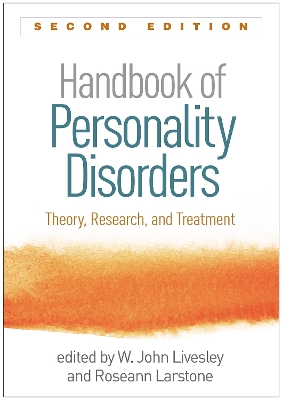 Handbook of Personality Disorders, Second Edition by W. John Livesley