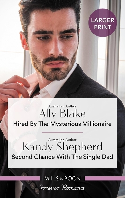 Hired by the Mysterious Millionaire/Second Chance with the Single Dad book