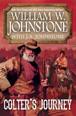 Colter's Journey by William W. Johnstone