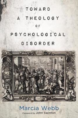 Toward a Theology of Psychological Disorder book