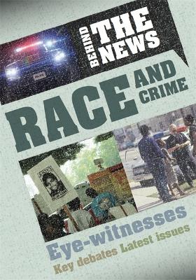 Behind the News: Race and Crime book