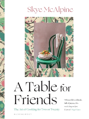 A Table for Friends: The Art of Cooking for Two or Twenty book