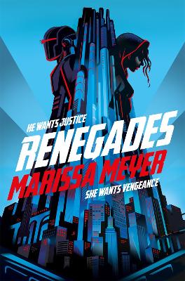 Renegades: the bestselling high-stakes superhero adventure book