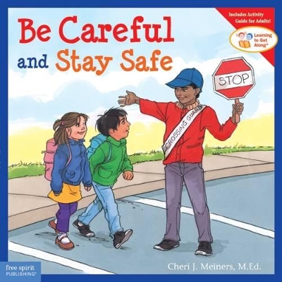 Be Careful and Stay Safe book