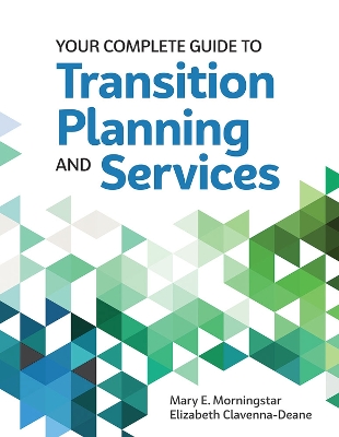 Your Complete Guide to Transition Planning and Services book