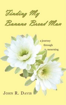 Finding My Banana Bread Man book