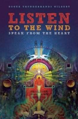 Listen to the Wind, Speak from the Heart book