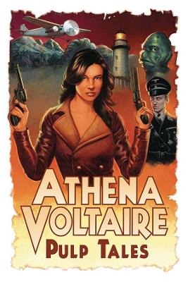 Athena Voltaire Pulp Tales Volume 1 book