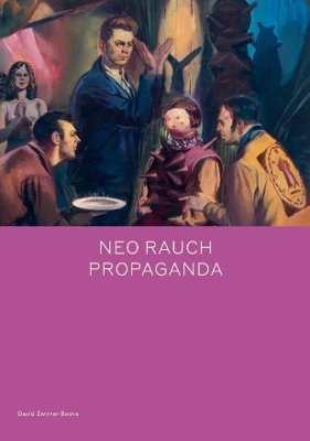 Neo Rauch: PROPAGANDA book