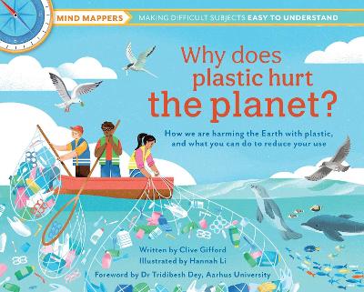 Why Does Plastic Hurt the Planet?: How our stuff is harming the Earth, and what you can do to reduce your use book