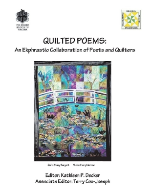 Quilted Poems: An Ekphrastic Collaboration of Poets and Quilters book