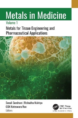 Metals in Medicine: Volume 1: Metals for Tissue Engineering and Pharmaceutical Applications book