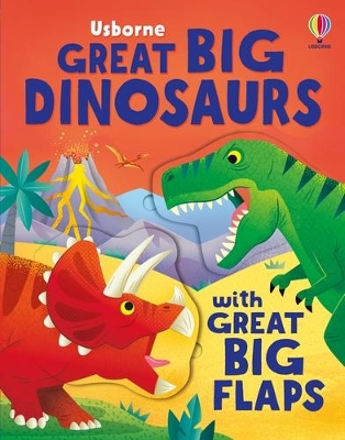 Great Big Dinosaurs (with great big flaps) book