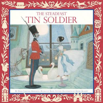 The Steadfast Tin Soldier by Sophie Allsopp