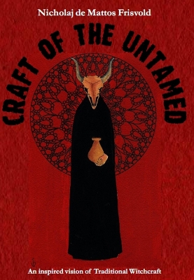 Craft of the Untamed by Nicholaj Frisvold