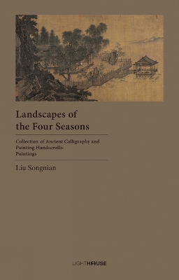 Landscapes of the Four Seasons: Liu Songnian book